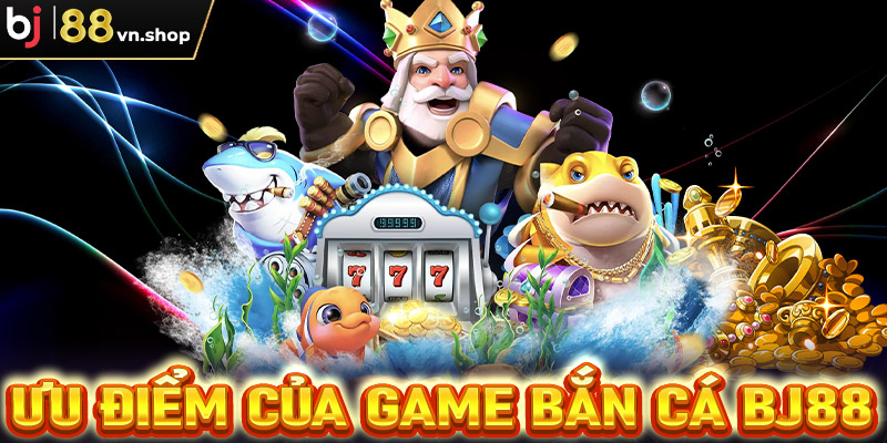 Một số sảnh game bắn cá Bj88 được ưa thích nhất năm 2024 