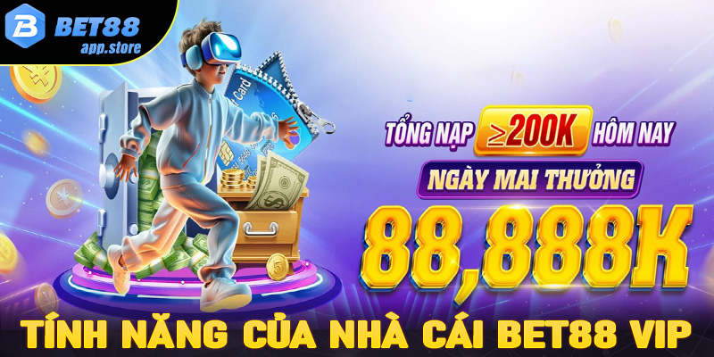 Tính năng cá cược của Bet88 Vip